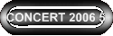 CONCERT 2006 5