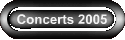 Concerts 2005